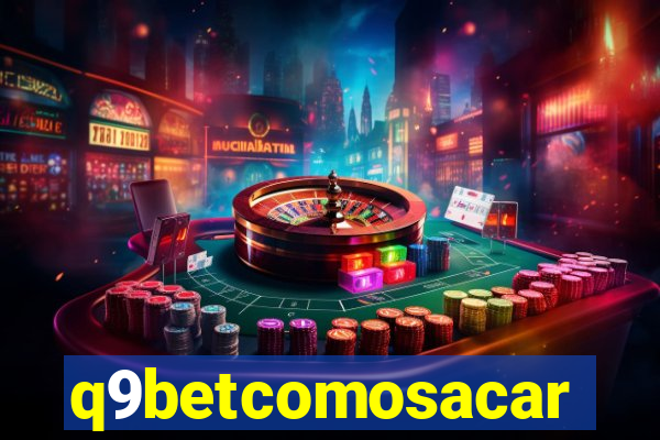 q9betcomosacar