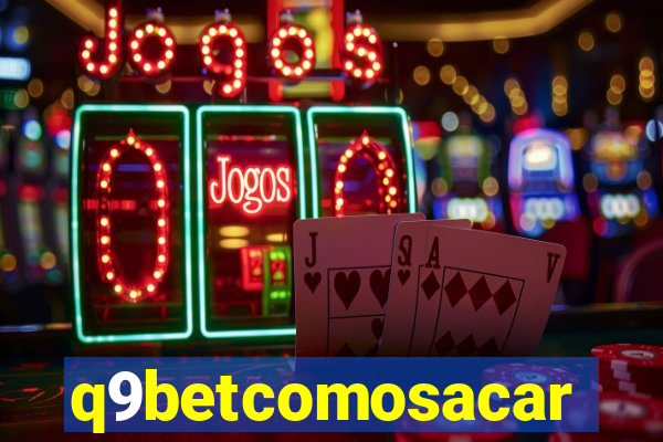 q9betcomosacar