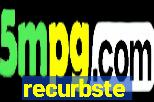 recurbste
