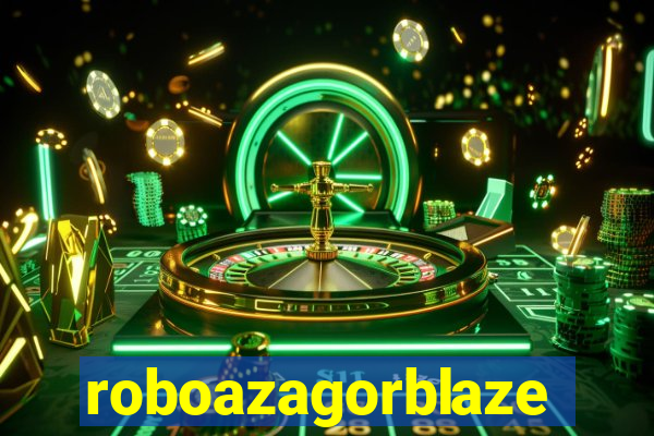roboazagorblaze