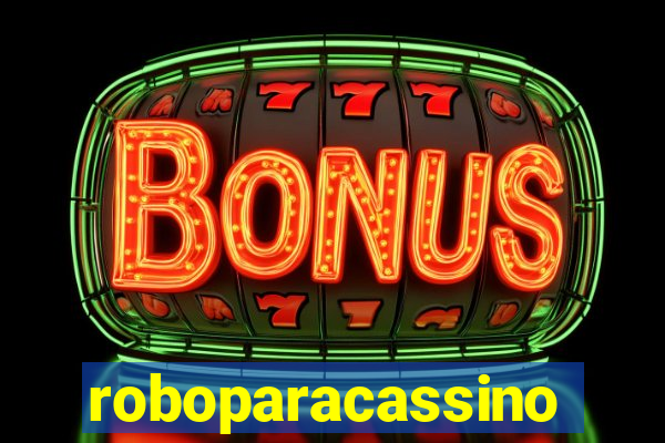 roboparacassino
