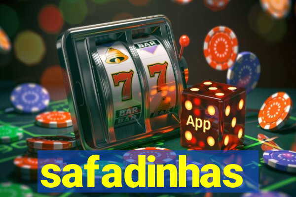 safadinhas