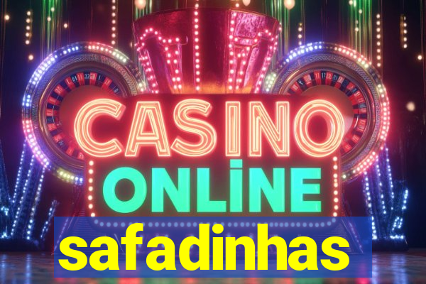 safadinhas