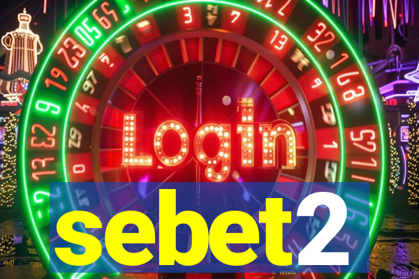 sebet2