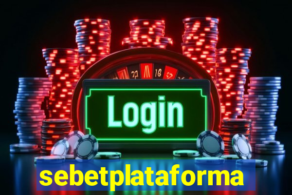 sebetplataforma