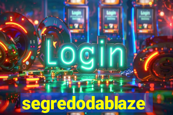 segredodablaze