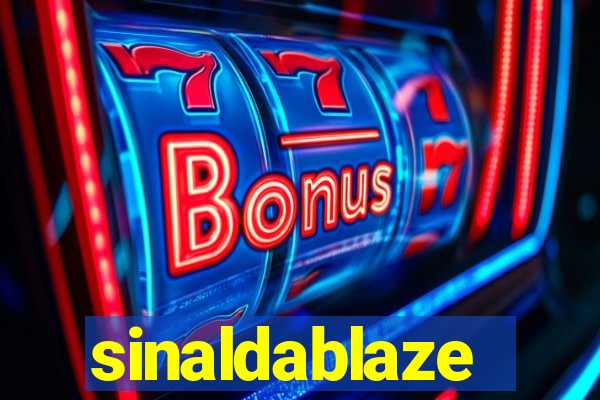 sinaldablaze