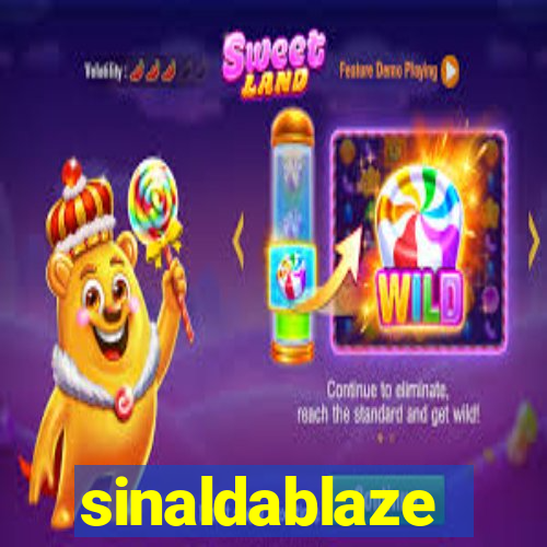 sinaldablaze