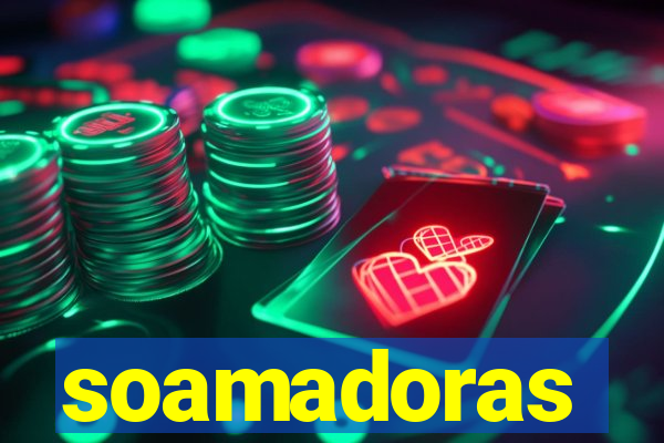 soamadoras