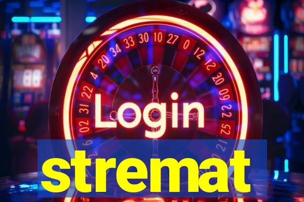 stremat