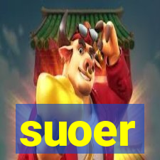suoer
