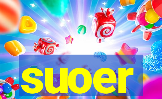 suoer