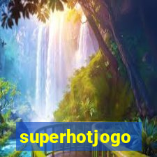 superhotjogo