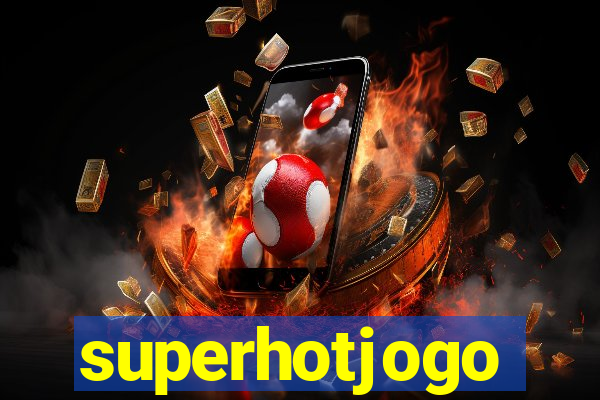 superhotjogo