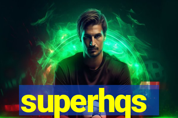 superhqs