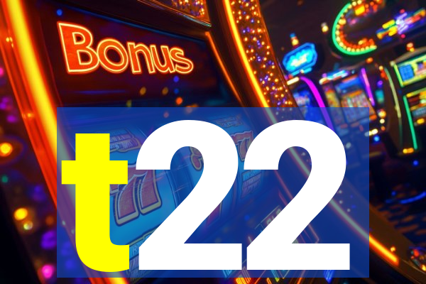t22
