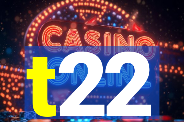t22