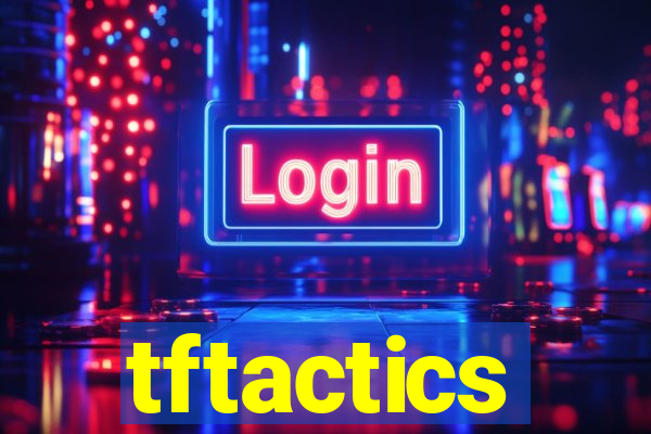 tftactics