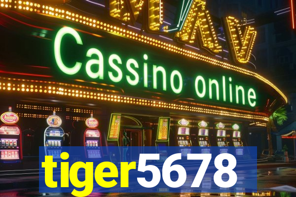 tiger5678