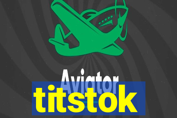 titstok