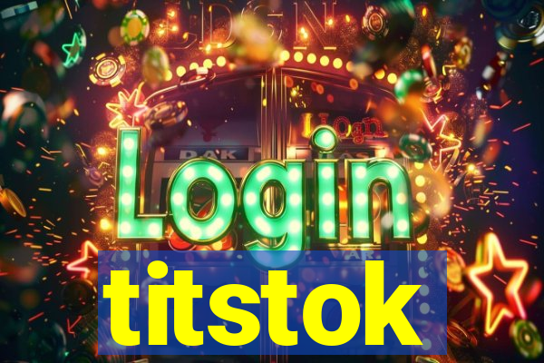 titstok