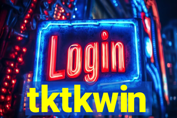 tktkwin
