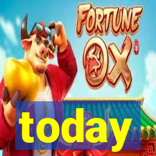 today