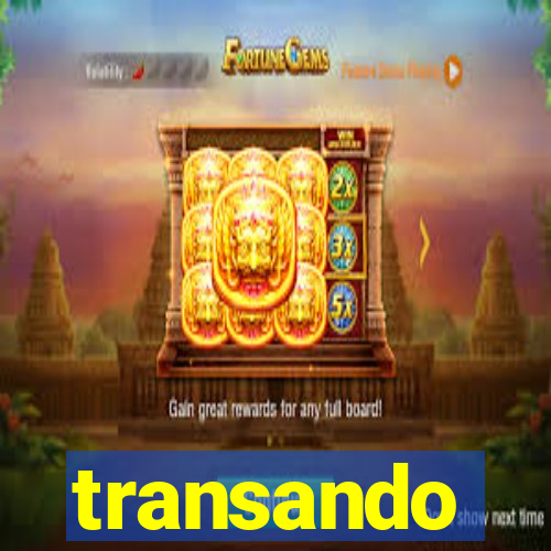 transando