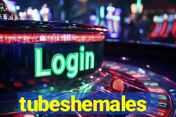 tubeshemales