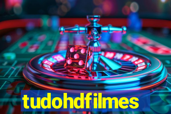 tudohdfilmes