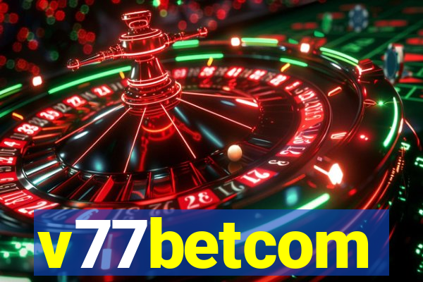 v77betcom