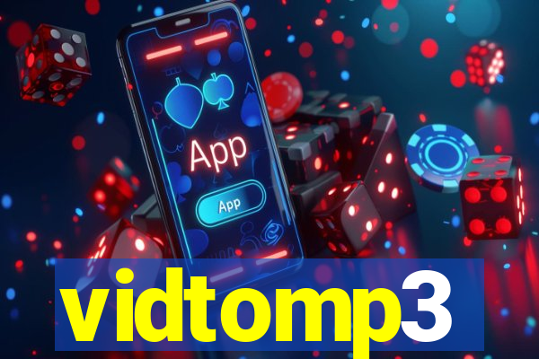 vidtomp3