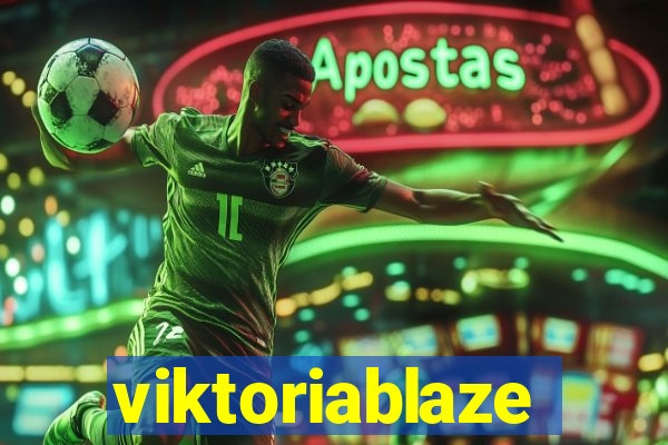 viktoriablaze