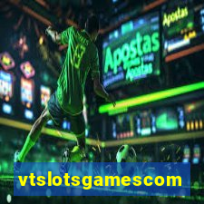 vtslotsgamescom