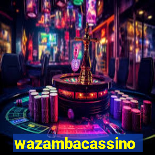 wazambacassino
