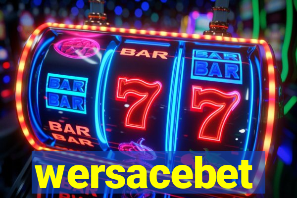 wersacebet