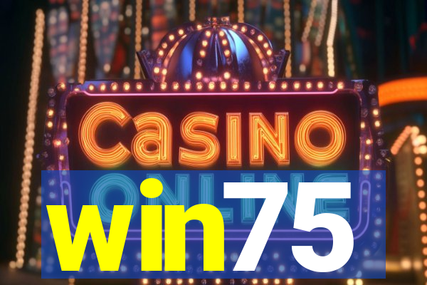 win75