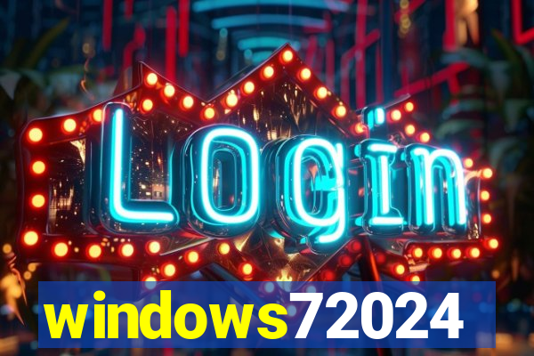 windows72024
