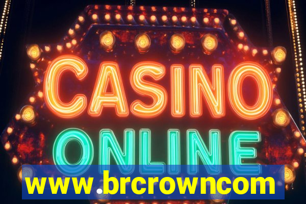 www.brcrowncom