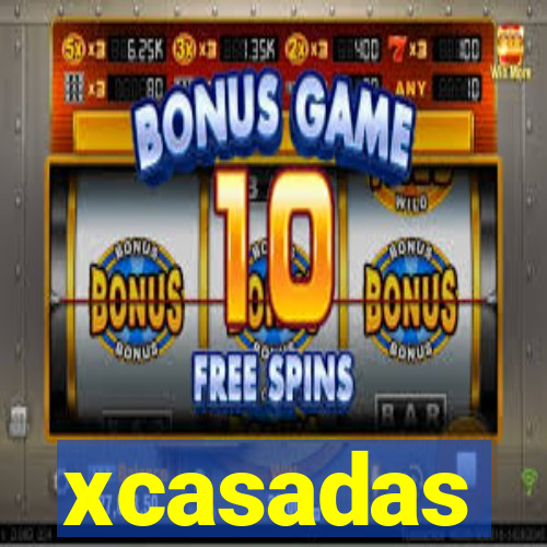 xcasadas