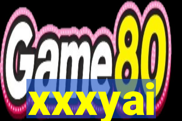 xxxyai