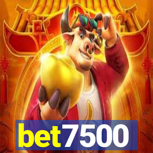 bet7500