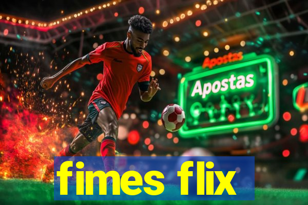 fimes flix