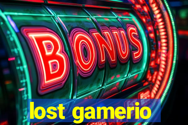 lost gamerio