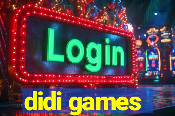 didi games