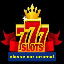 classe car arsenal