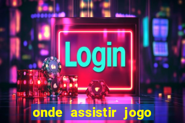 onde assistir jogo da roma hoje