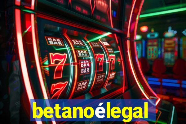 betanoÃ©legal