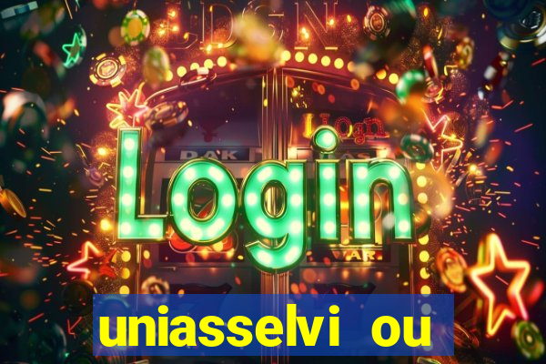 uniasselvi ou cruzeiro do sul