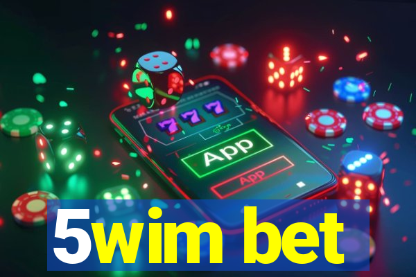 5wim bet